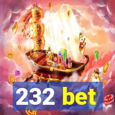 232 bet